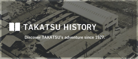 TAKATSU HISTORY